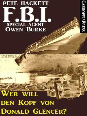cover image of Wer will den Kopf von Donald Glencer? (FBI Special Agent)
